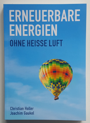 Foto der Vorderseite des Buchs "Erneuerbare Energien ohne heiße Luft" von Christian Holler und Joachim Gaukel